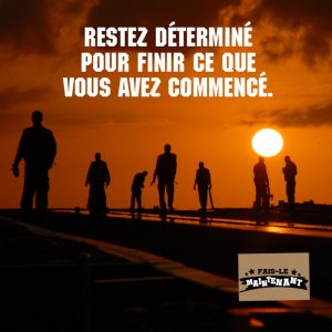 Soyez déterminé